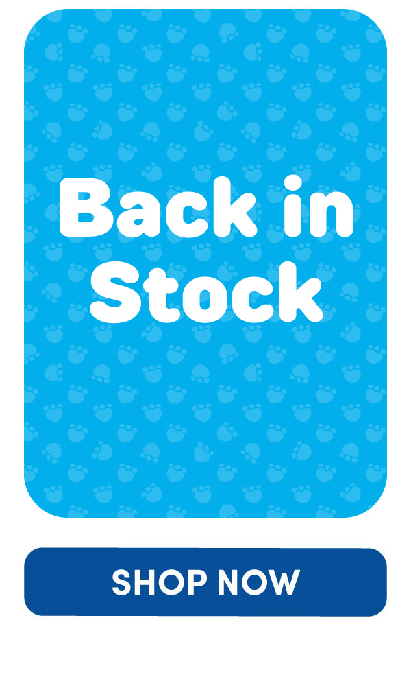 Blue background with paw prints and text overlay that reads Back in Stock with a Shop Now button 