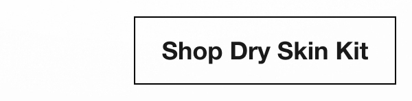 Shop Dry Skin Kit