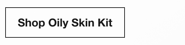 Shop Oily Skin Kit