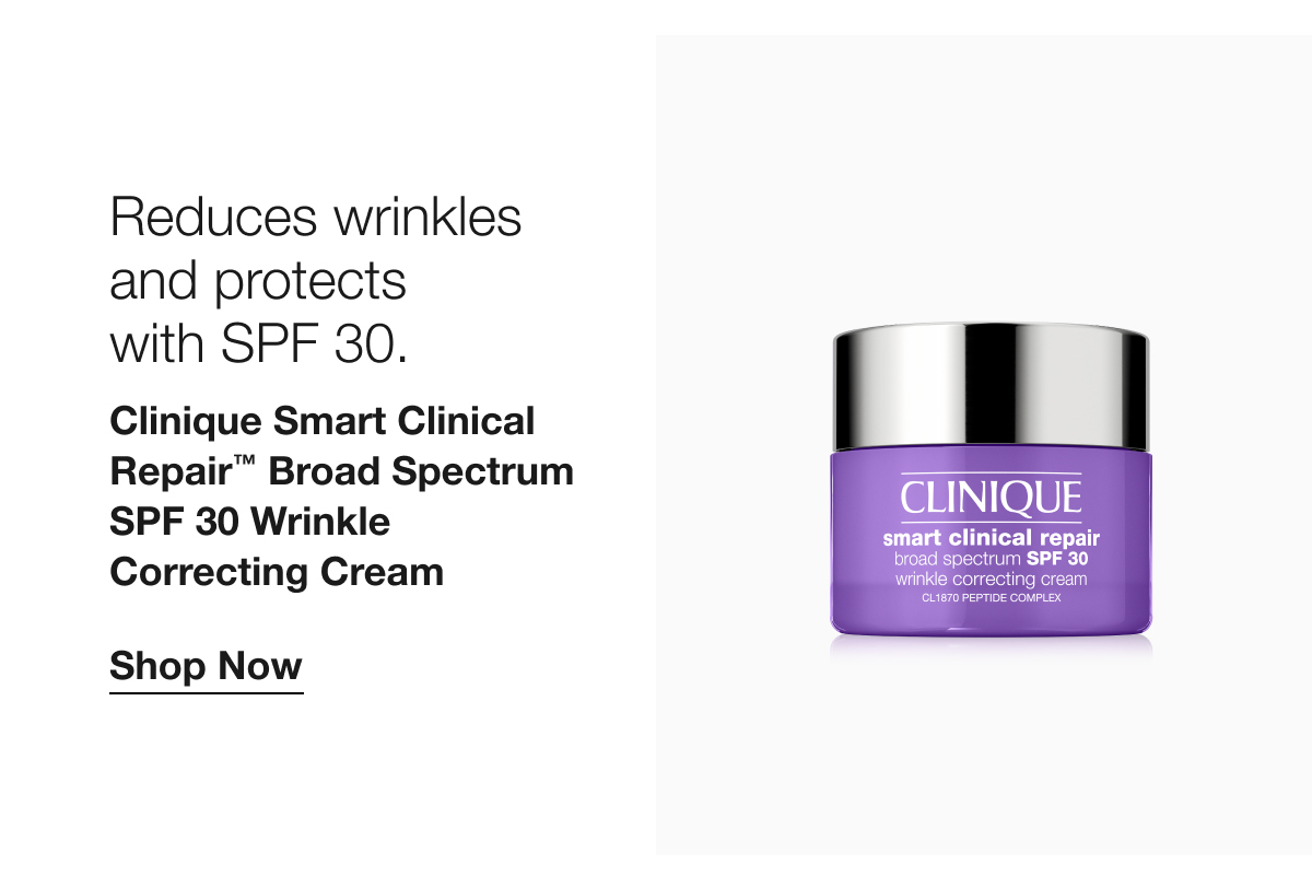Reduces wrinkles and protects with SPF 30. | Clinique Smart Clinical Repair™ Broad Spectrum SPF 30 Wrinkle Correcting Cream | Shop Now