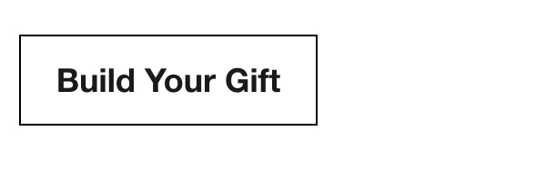 Build Your Gift