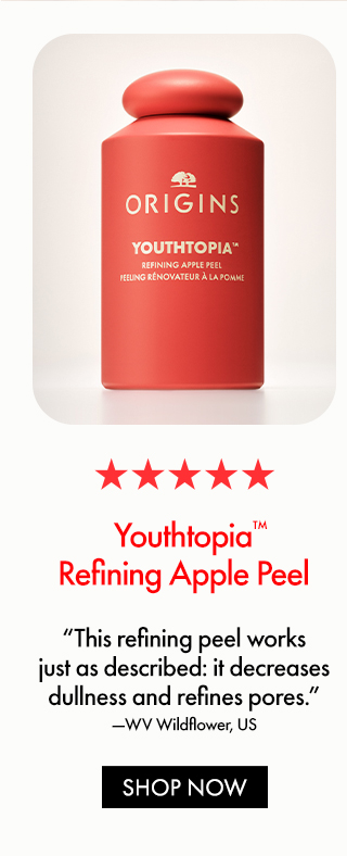Youthtopia™Refining Apple Peel | This refining peel worksjust as described: it decreasesdullness and refines pores. | —WV Wildflower, US | SHOP NOW