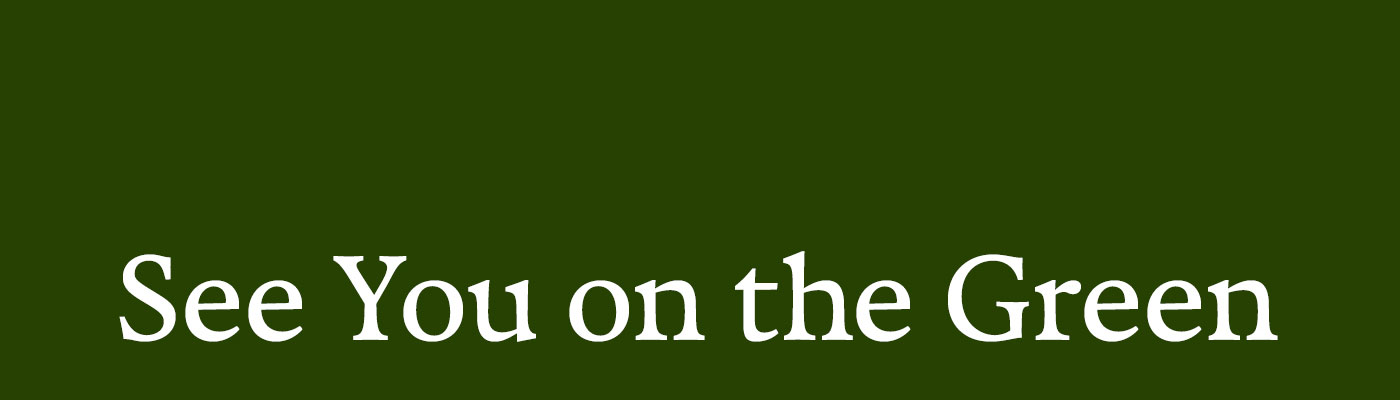 See You on the Green