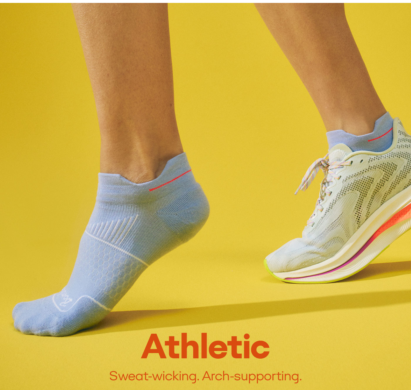 Athletic. Sweat-wicking. Arch-supporting.
