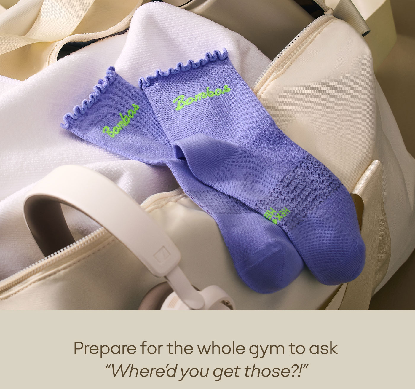 Prepare for the whole gym to ask “Where'd you get those?!”