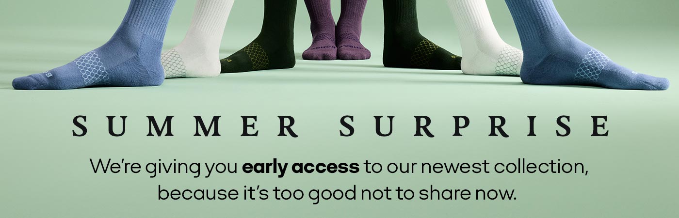 SUMMER SURPRISE | We're giving you early access to our newest collection, because it's too good not to share now.