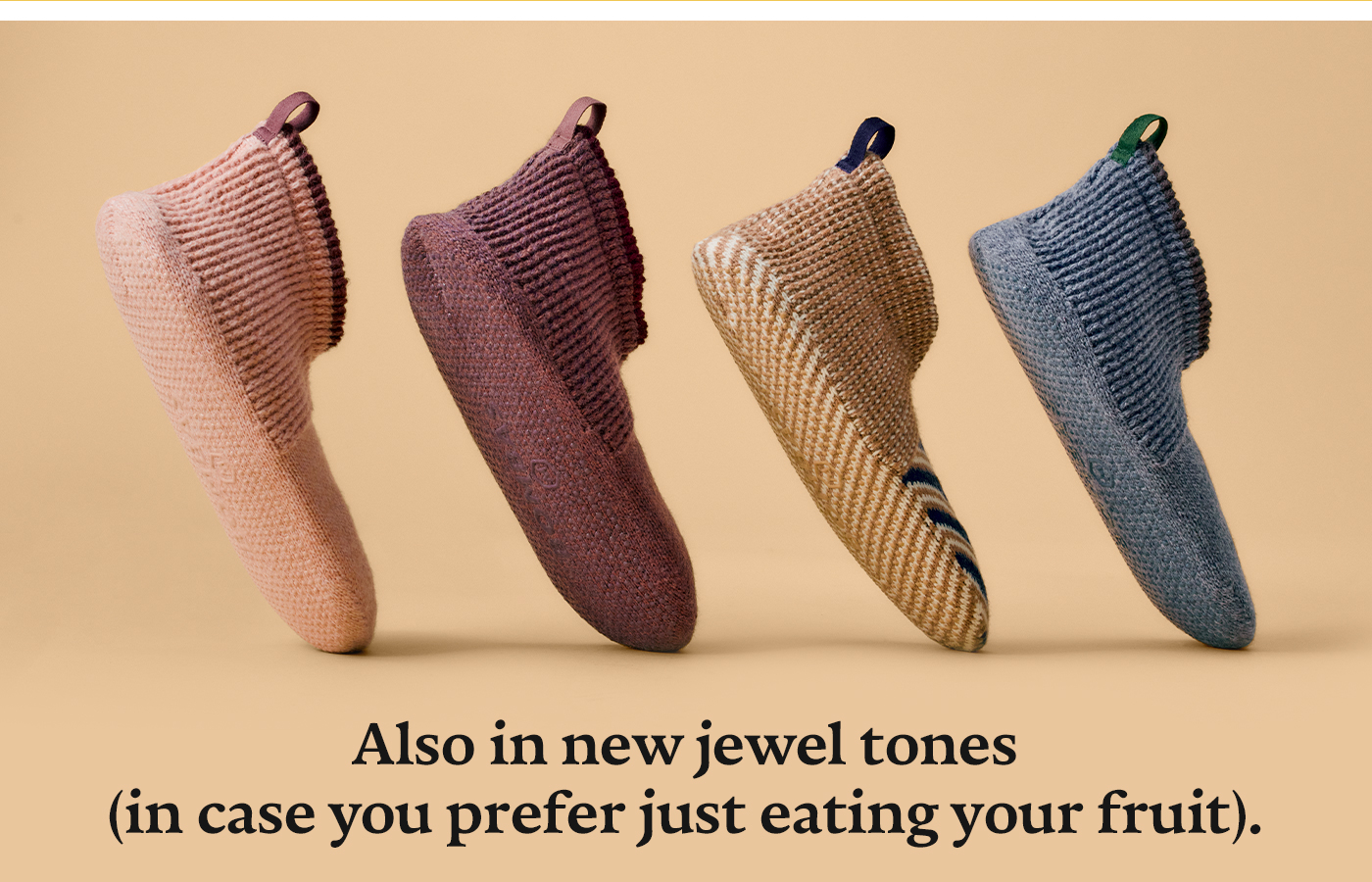 Also in new jewel tones (in case you prefer just eating your fruit).