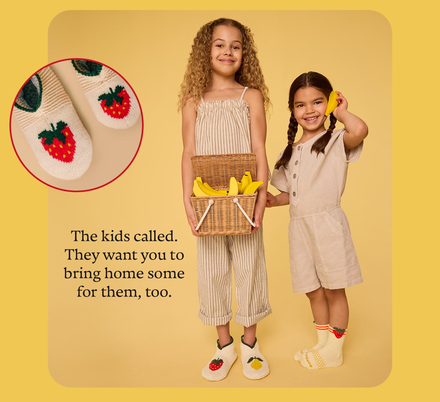 The kids called. They want you to bring home some for them, too.