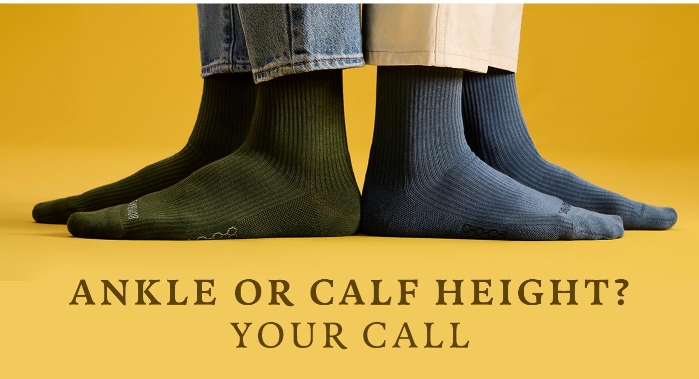 ANKLE OR CALF HEIGHT? YOUR CALL