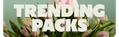 TRENDING PACKS