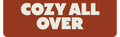 COZY ALL OVER