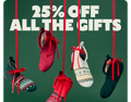 25% OFF ALL THE GIFTS
