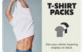 T-SHIRT PACKS | Get your winter layering staples on deck.