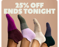 25% OFF ENDS TONIGHT