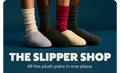 THE SLIPPER SHOP | All the plush pairs in one place.