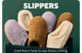 SLIPPERS | Cold floors hate to see these coming.