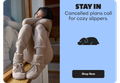 STAY IN | Cancelled plans call for cozy slippers | Shop Now