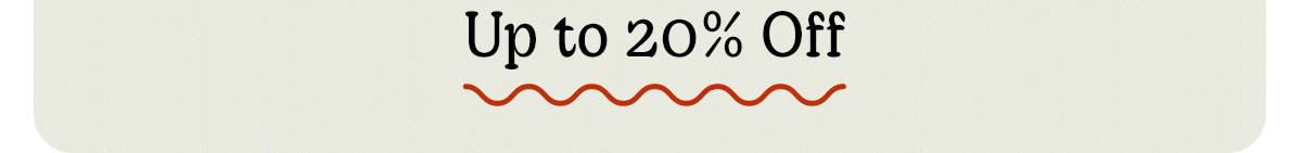 Up to 20% Off