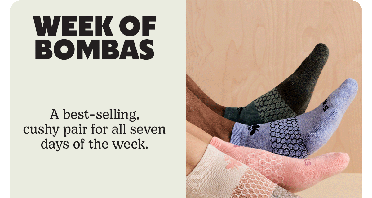 WEEK OF BOMBAS | A best-selling, cushy pair for all seven days of the week.