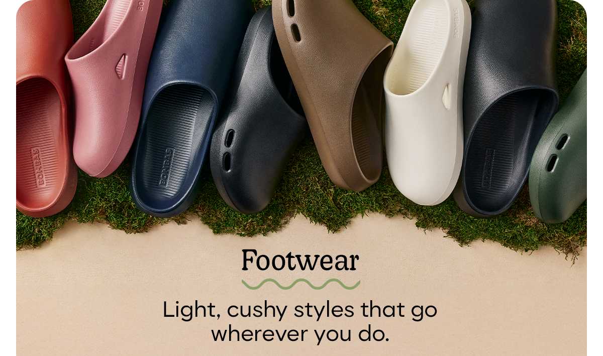 Footwear | Light, cushy styles that go wherever you do.