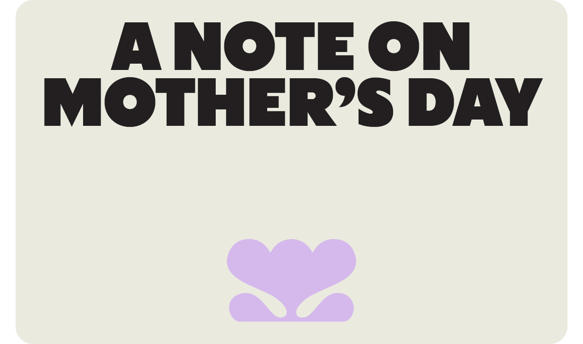 A NOTE ON MOTHER'S DAY