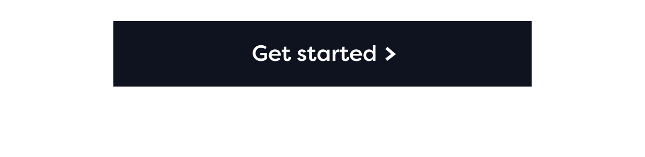 Get started >