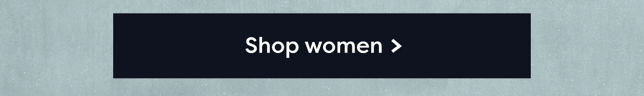 Shop women >