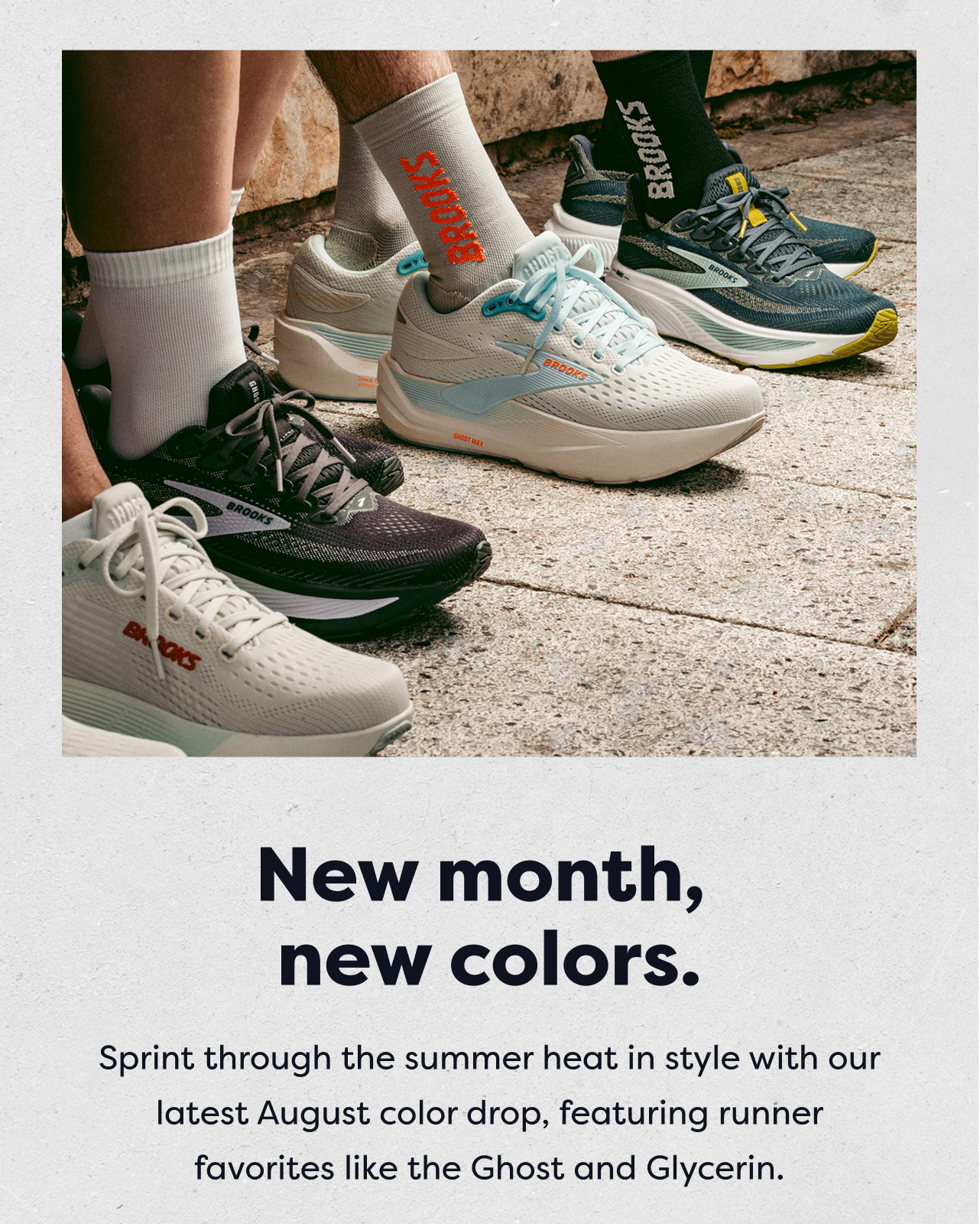 New month, new colors. | Sprint through the summer heat in style with our latest August color drop, featuring runner favorites like the Ghost and Glycerin.