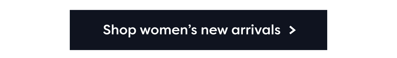 Shop women's new arrivals >