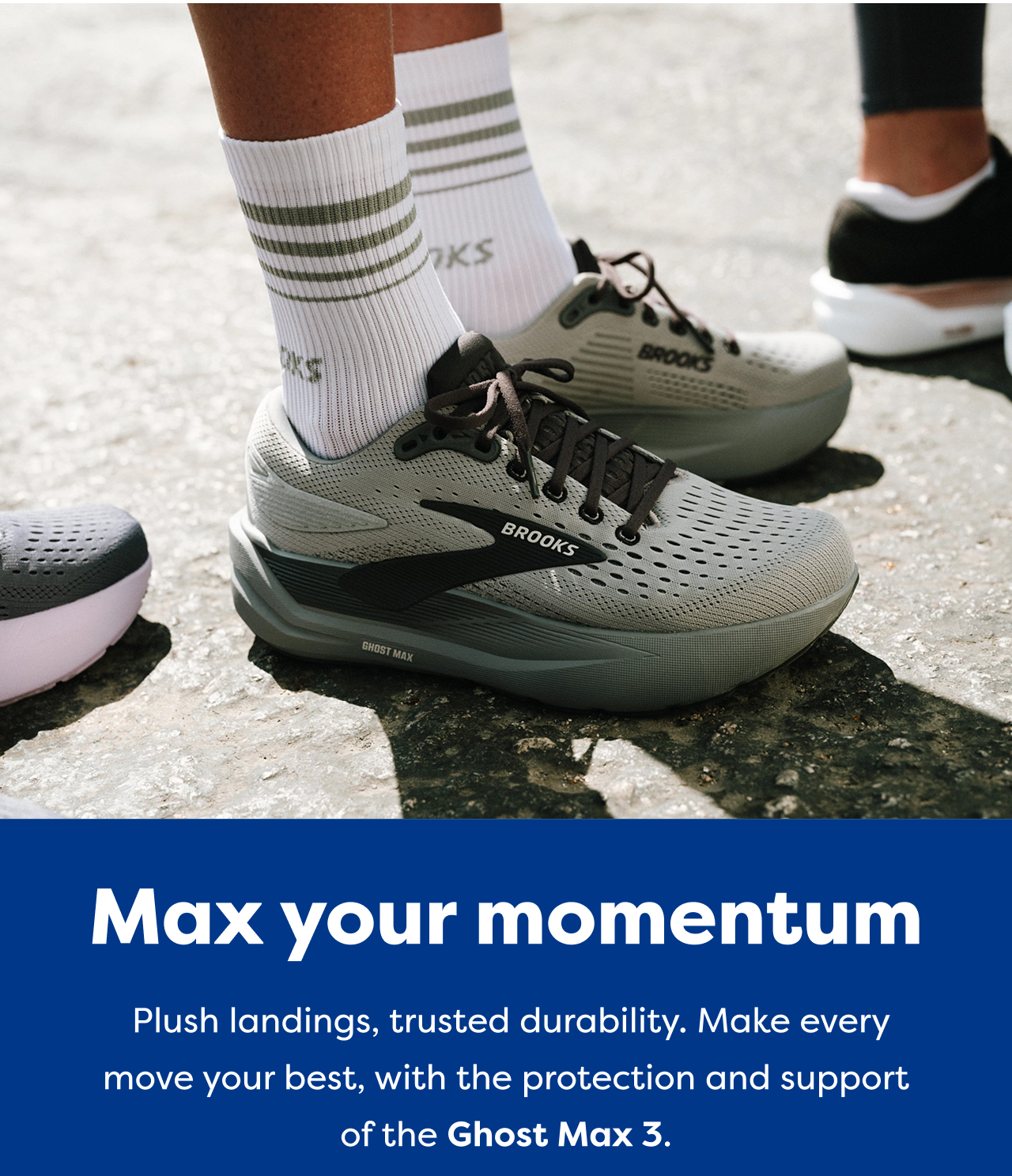 Max your momentum Plush landings, trusted durability. Make every move your best, with the protection and support of the Ghost Max 3.