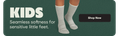 KIDS | Seamless softness for sensitive little feet. | Shop Now