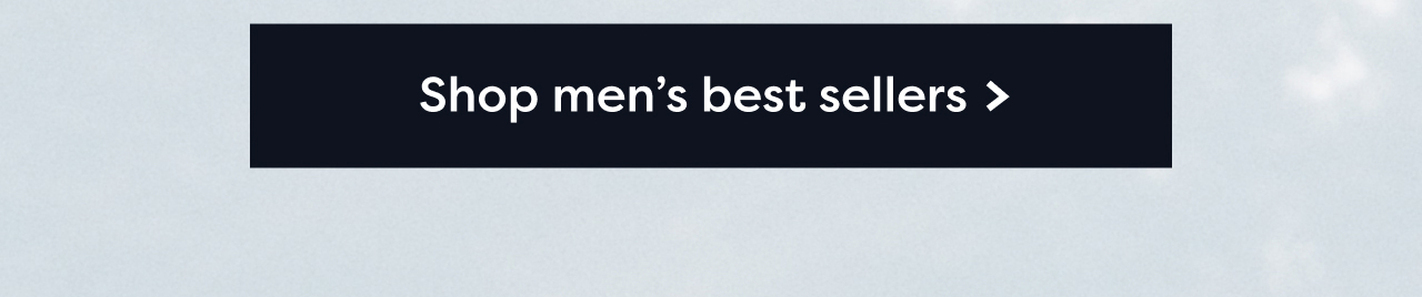 Shop men's best sellers >