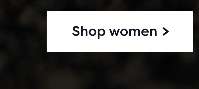Shop women >