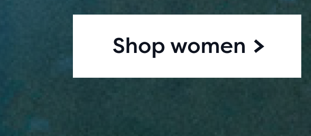 Shop women >