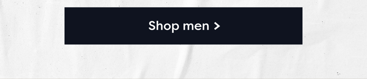 Shop men >