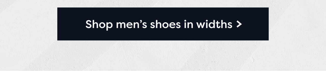 Shop men's shoes in widths >