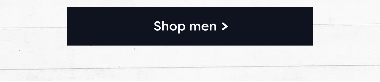 Shop men >