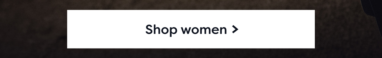 Shop women >