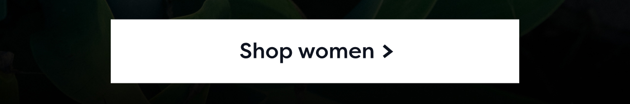 Shop women >
