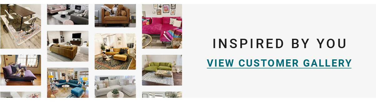 INSPIRED BY YOU | VIEW CUSTOMER GALLERY